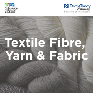 Textile Fibre, Yarn & Fabric