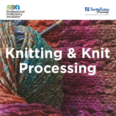 Knitting & Knit Processing - Textile Today Training